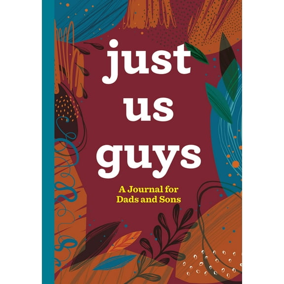 Just Us Guys: A Journal for Dads and Sons, (Paperback)