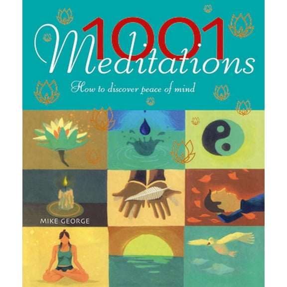 Pre-Owned 1001 Meditations: How to Discover Peace of Mind (Paperback) 1627950451 9781627950459