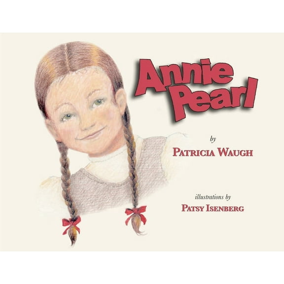 Annie Pearl, (Paperback)