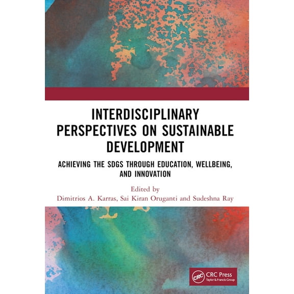 Interdisciplinary Perspectives on Sustainable Development: Achieving the SDGs through Education, Wellbeing, and Innovati, (Paperback)