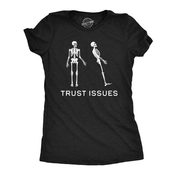Womens Funny T Shirts Trust Issues Sarcastic Skeleton Graphic Tee for Ladies Womens Graphic Tees