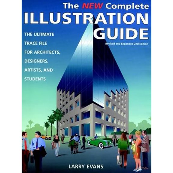 Pre-Owned The New Complete Illustration Guide : The Ultimate Trace File for Architects, Designers, Artists, and Students (Edition 2) (Paperback)