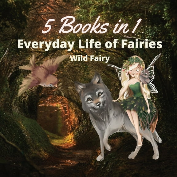 Everyday Life of Fairies: 5 Books in 1, (Paperback)