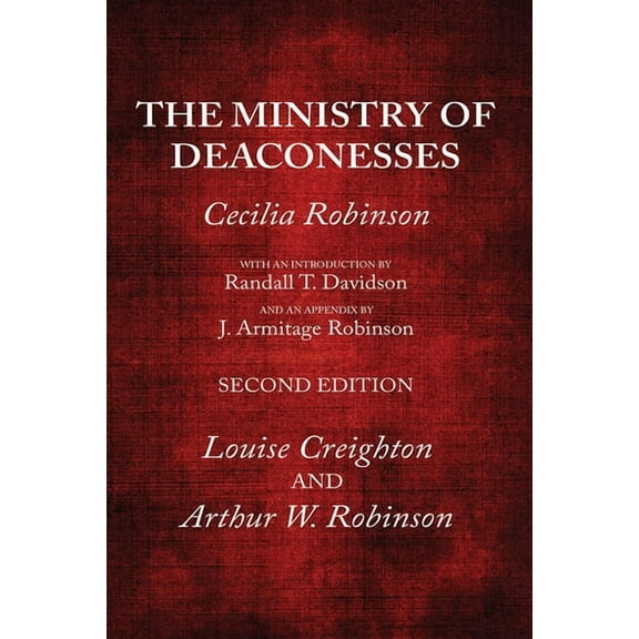 The Ministry of Deaconesses, 2nd Edition (Hardcover)
