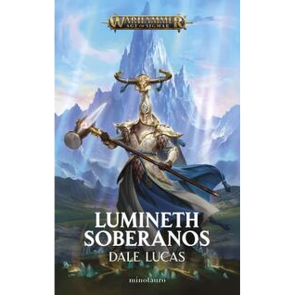 Libro Lumineth Soberanos Tapa Blanda, Autor Dale Lucas, Editorial Minotauro Mexico