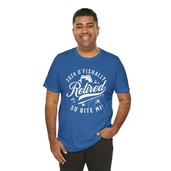 2024 O'Fishally Retired, Bella & Canvas, Cotton Short Sleeve T-Shirt, S-5XL