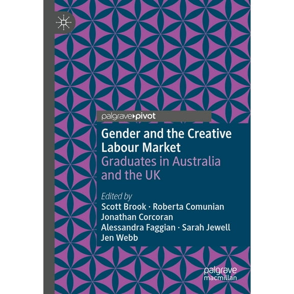 Gender and the Creative Labour Market: Graduates in Australia and the UK, (Paperback)