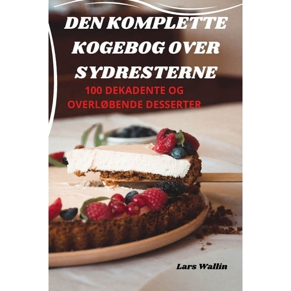 Den Komplette Kogebog Over Sydresterne, (Paperback)