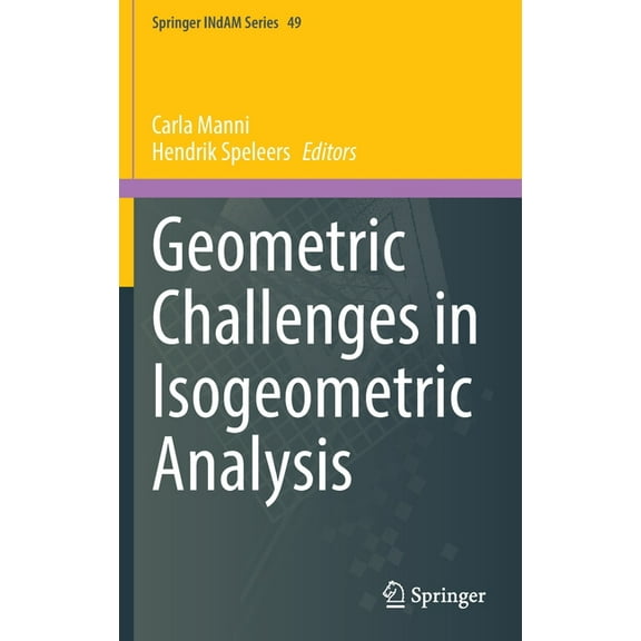 Springer Indam Geometric Challenges in Isogeometric Analysis, Book 49, (Hardcover)