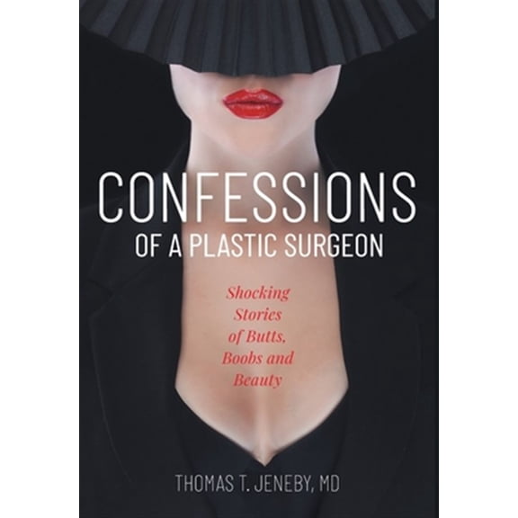Pre-Owned Confessions of a Plastic Surgeon Paperback