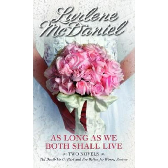Pre-Owned As Long as We Both Shall Live: Two Novels Paperback