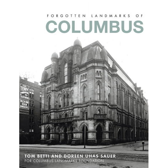 Lost: Forgotten Landmarks of Columbus (Hardcover)