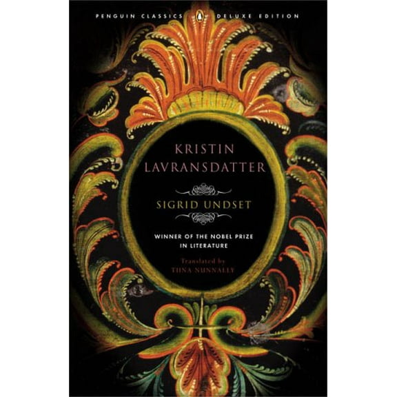 Kristin Lavransdatter: (Penguin Classics Deluxe Edition)