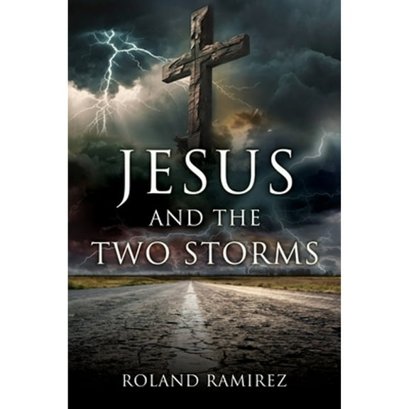 Jesus and the Two Storms (Paperback)