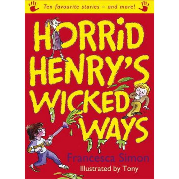 Pre-Owned Horrid Henry's Wicked Ways (Paperback) 1842555243 9781842555248