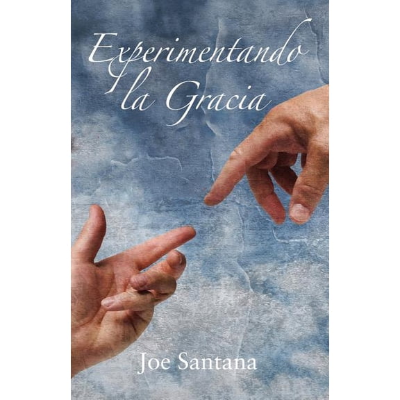 Experimentando la Gracia