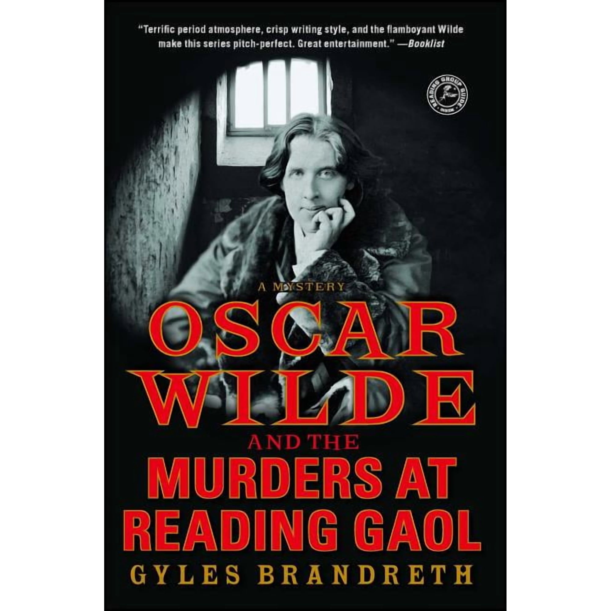 Oscar Wilde Murder Mystery Oscar Wilde and the Murders at Reading Gaol: A Mystery Book 4 (Paperback)
