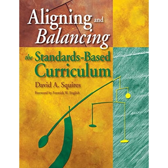 Pre-Owned Aligning and Balancing the Standards-Based Curriculum Paperback