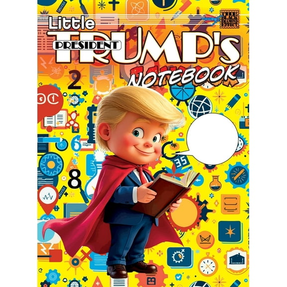 Little President Trump's Notebook (hardcover), (Hardcover)