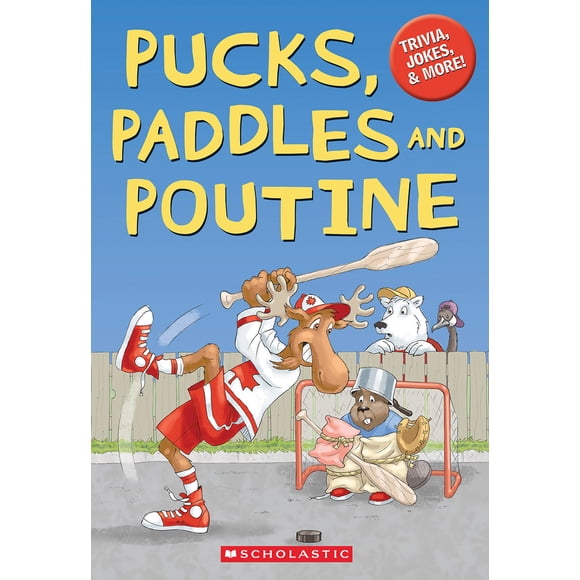 New and Trending: Pucks Paddles And Poutine by Scholastic