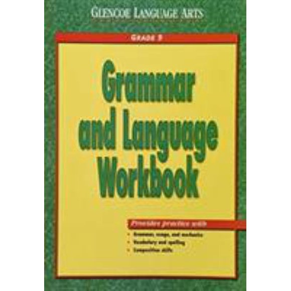 Pre-Owned Glencoe Language Arts Grammar and Language Workbook Grade 9 (Paperback) 0028182944 9780028182940