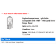 thumbnail image 2 of Engine Compartment Light Bulb - Compatible with 1987 - 1988 Land Rover Range Rover, 2 of 2