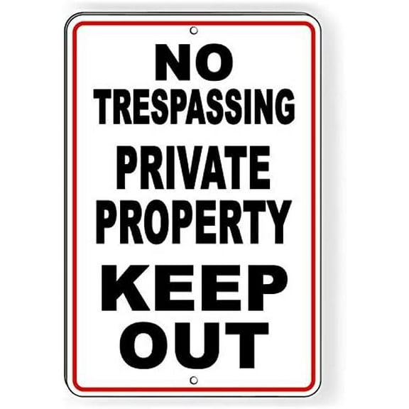 No Trespassing Private Property Keep Out Metal Sign 12"x8"