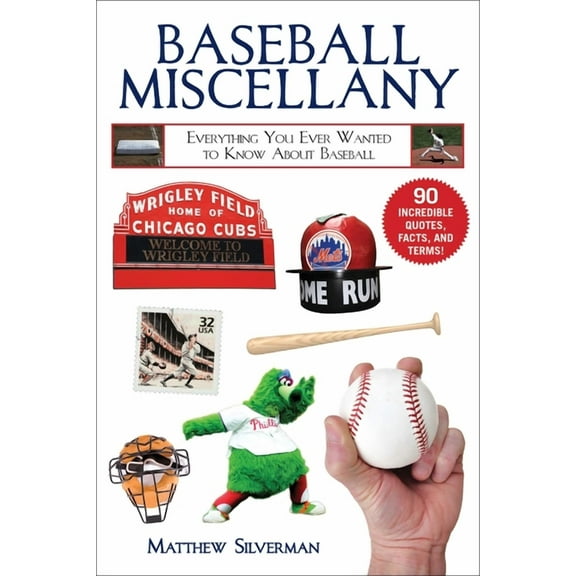 Books of Miscellany Baseball Miscellany: Everything You Ever Wanted to Know about Baseball, (Paperback)