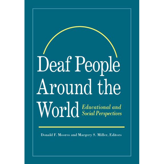 Pre-Owned Deaf People Around the World: Educational and Social Perspectives
