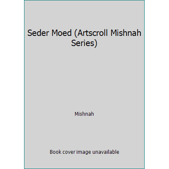 Pre-Owned Seder Moed (Artscroll Mishnah Series) (Hardcover) 0899062520 9780899062525