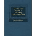 thumbnail image 1 of Alfred the Great - Primary Source Edition (Paperback), 1 of 1