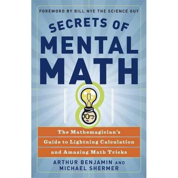 Pre-Owned Secrets Of Mental Math: The Mathemagician's Guide to Lightening Calculation and Amazing Maths Tricks Paperback