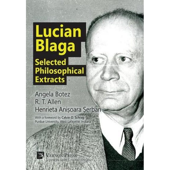 Vernon Philosophy: Lucian Blaga: Selected Philosophical Extracts (Hardcover)