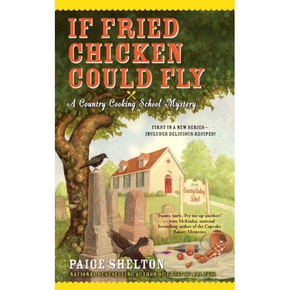 Pre-Owned If Fried Chicken Could Fly (Mass Market Paperback) 0425245853 9780425245859