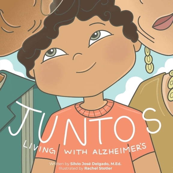 Juntos: Living with Alzheimer's, (Paperback)