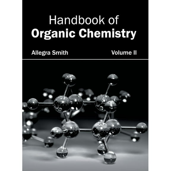 Handbook of Organic Chemistry: Volume II, (Hardcover)