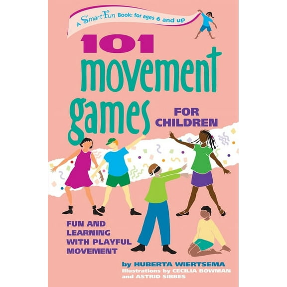 Smartfun Activity Books: 101 Movement Games for Children: Fun and Learning with Playful Moving (Hardcover)