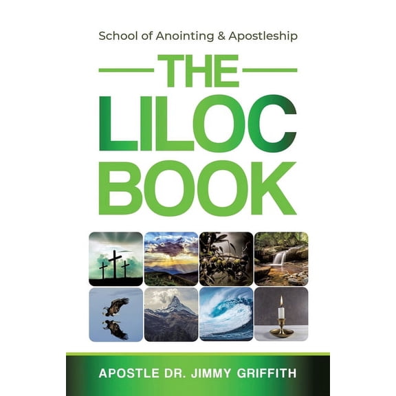 The LILOC Book: School of Anointing & Apostleship, (Paperback)