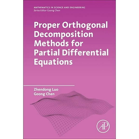Mathematics in Science and Engineering Proper Orthogonal Decomposition Methods for Partial Differential Equations, (Paperback)