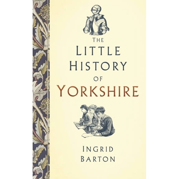 The Little History of Yorkshire (Hardcover)