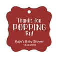 thumbnail image 1 of Darling Souvenir Personalized Baby Shower Favor Tags Custom Thanks For Popping By Custom Hang Tags-Maroon-100 Tags, 1 of 1