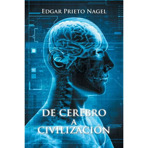 De cerebro a civilización (Paperback)
