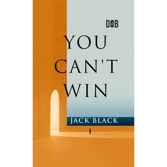 You Can't Win, (Hardcover)
