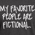 thumbnail image 3 of CafePress - My Favorite People Are Fictional Dark T Shirt - Men's Classic Graphic Cotton T-Shirt, 3 of 4