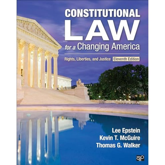 Pre-Owned Constitutional Law for a Changing America: Rights, Liberties, and Justice, 9781544391250, 1544391250, Paperback, Eleventh edition