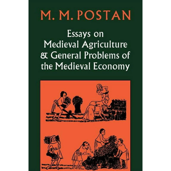 Essays on Medieval Agriculture and General Problems of the Medieval Economy, (Paperback)