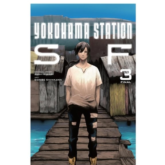 Pre-Owned Yokohama Station SF, Vol. 3 (manga) (Paperback) by Gonbe Shinkawa, Stephen Paul, Tatsuyuki Tanaka