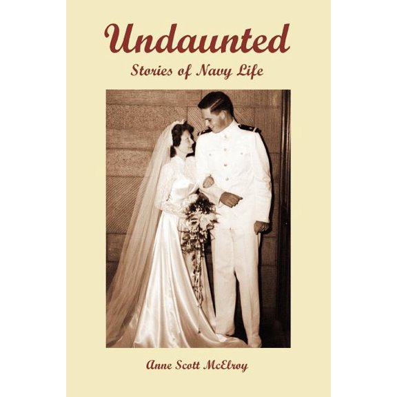 Undaunted : Stories of Navy Life (Paperback)