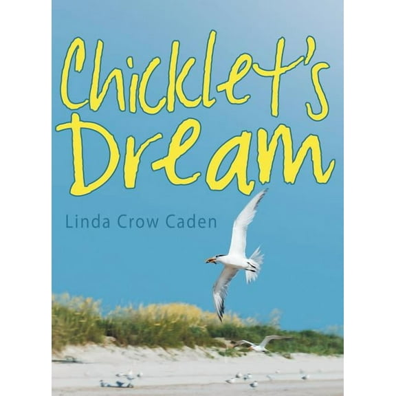 Chicklet's Dream (Hardcover)
