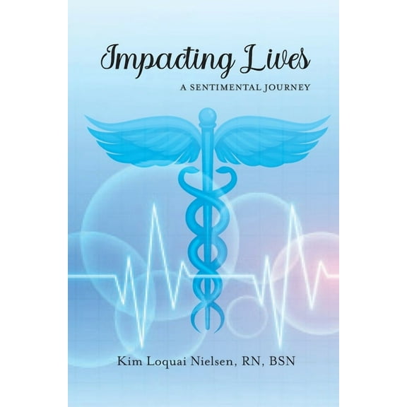 Impacting Lives: A Sentimental Journey, (Paperback)